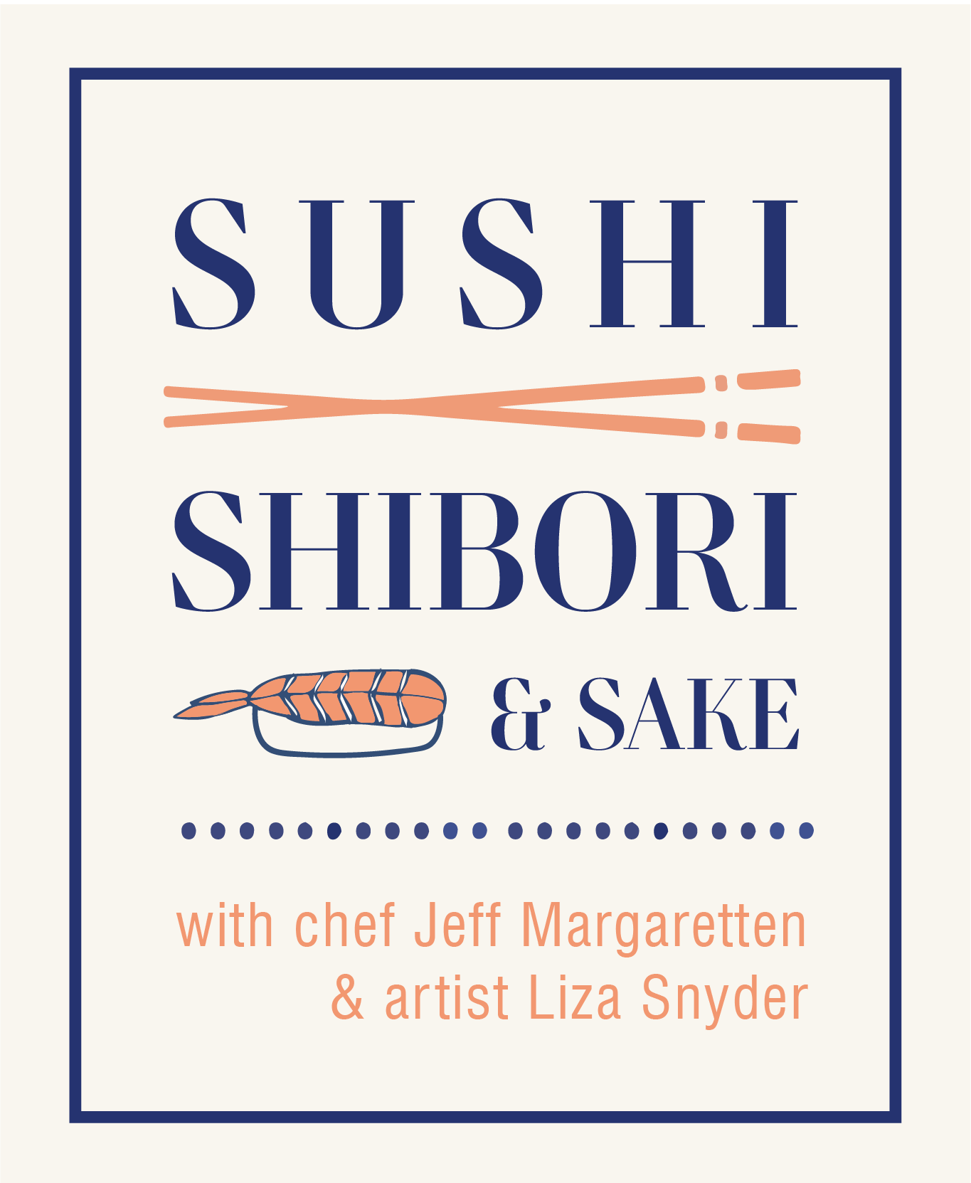 SUSHI, SHIBORI & SAKE