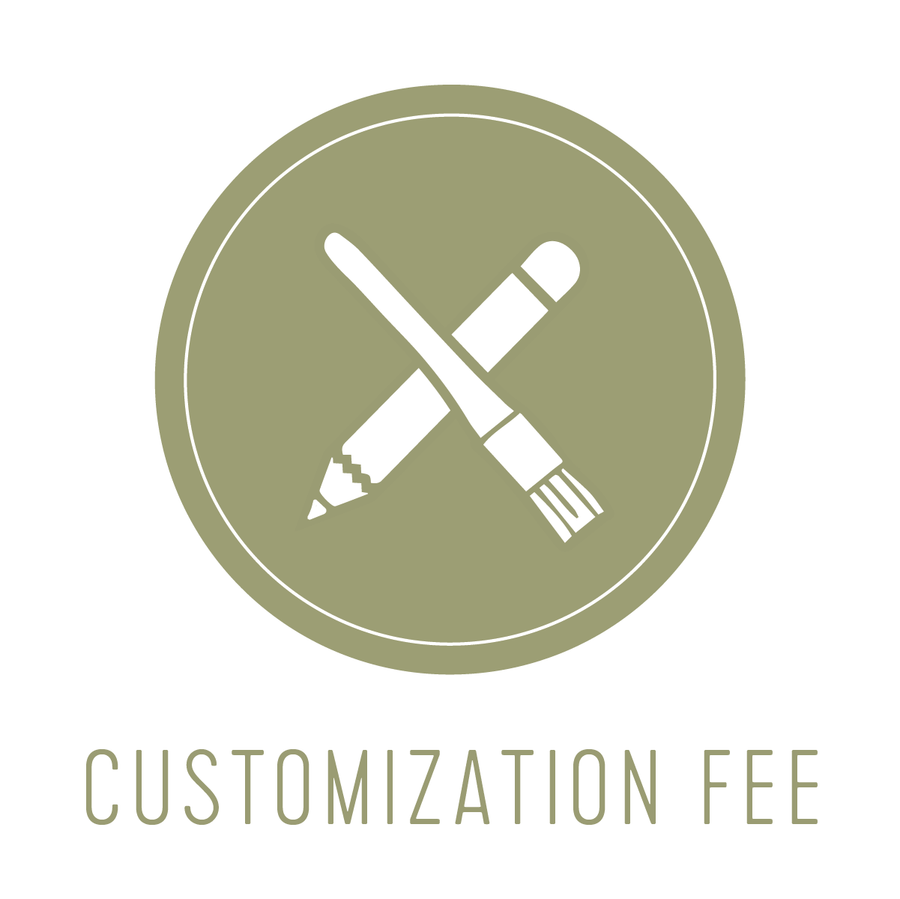 Customization Fee